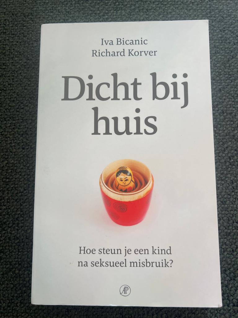 Dicht bij huis - Steun na seksueel misbruik, Ophalen of Verzenden, Nieuw