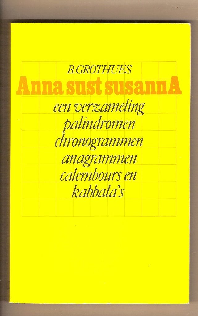 Anna sust Susanna	B.Grothues	verzameling palindromen, Ophalen of Verzenden, B.Grothues