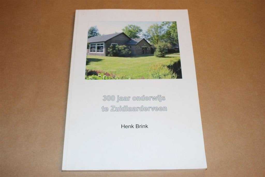 300 Jaar Onderwijs Zuidlaarderveen 1709-2009 [Zeldzaam], Ophalen of Verzenden, Zo goed als nieuw