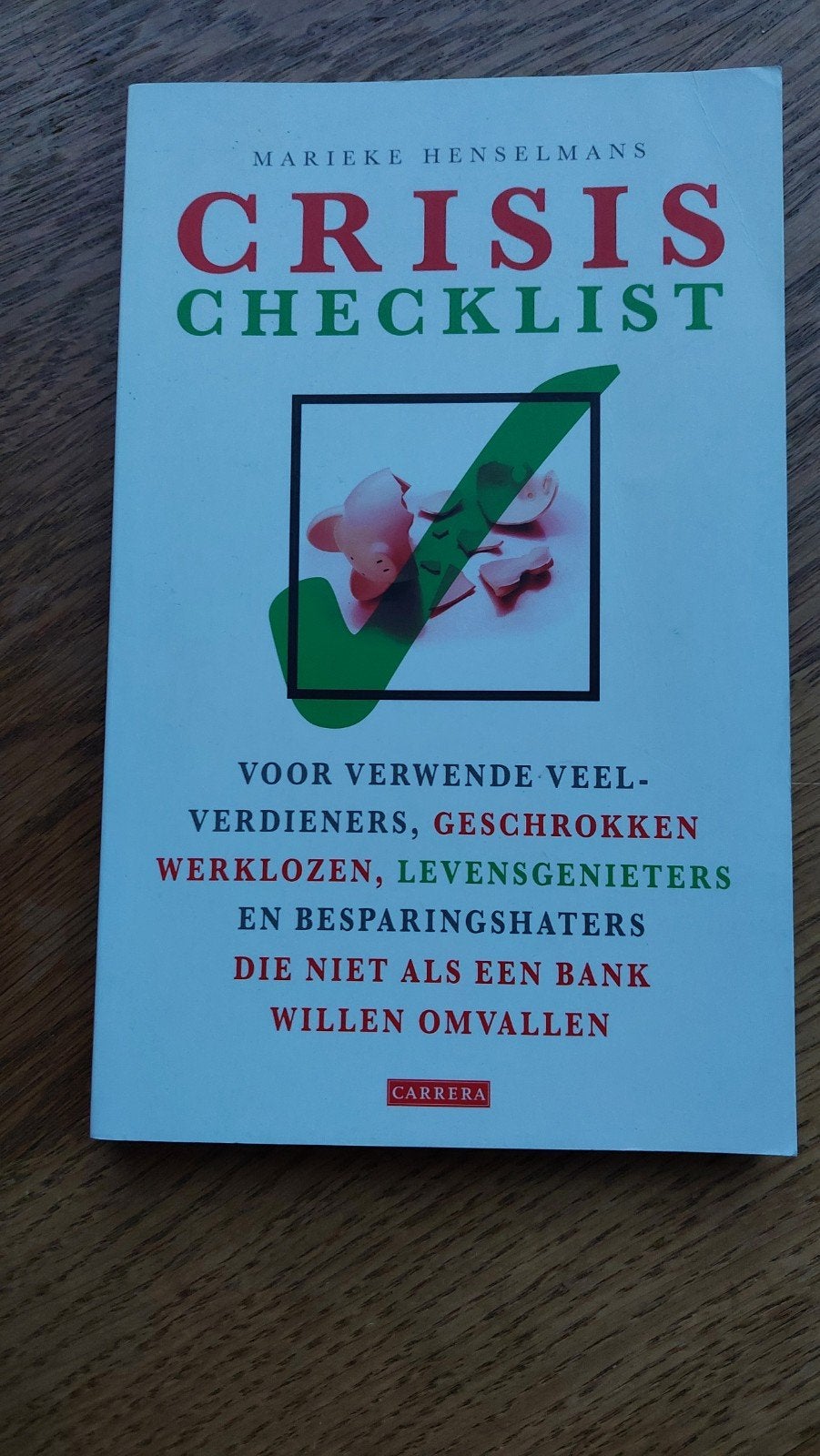 Crisis Checklist - Marieke Henselmans (Boek), Ophalen of Verzenden, Zo goed als nieuw, Marieke Henselmans, Nederland