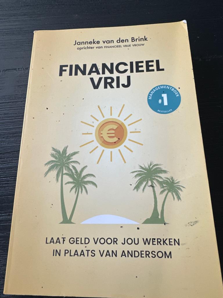 Financieel Vrij - Laat geld voor jou werken, Ophalen of Verzenden, Zo goed als nieuw, Geld en Beleggen