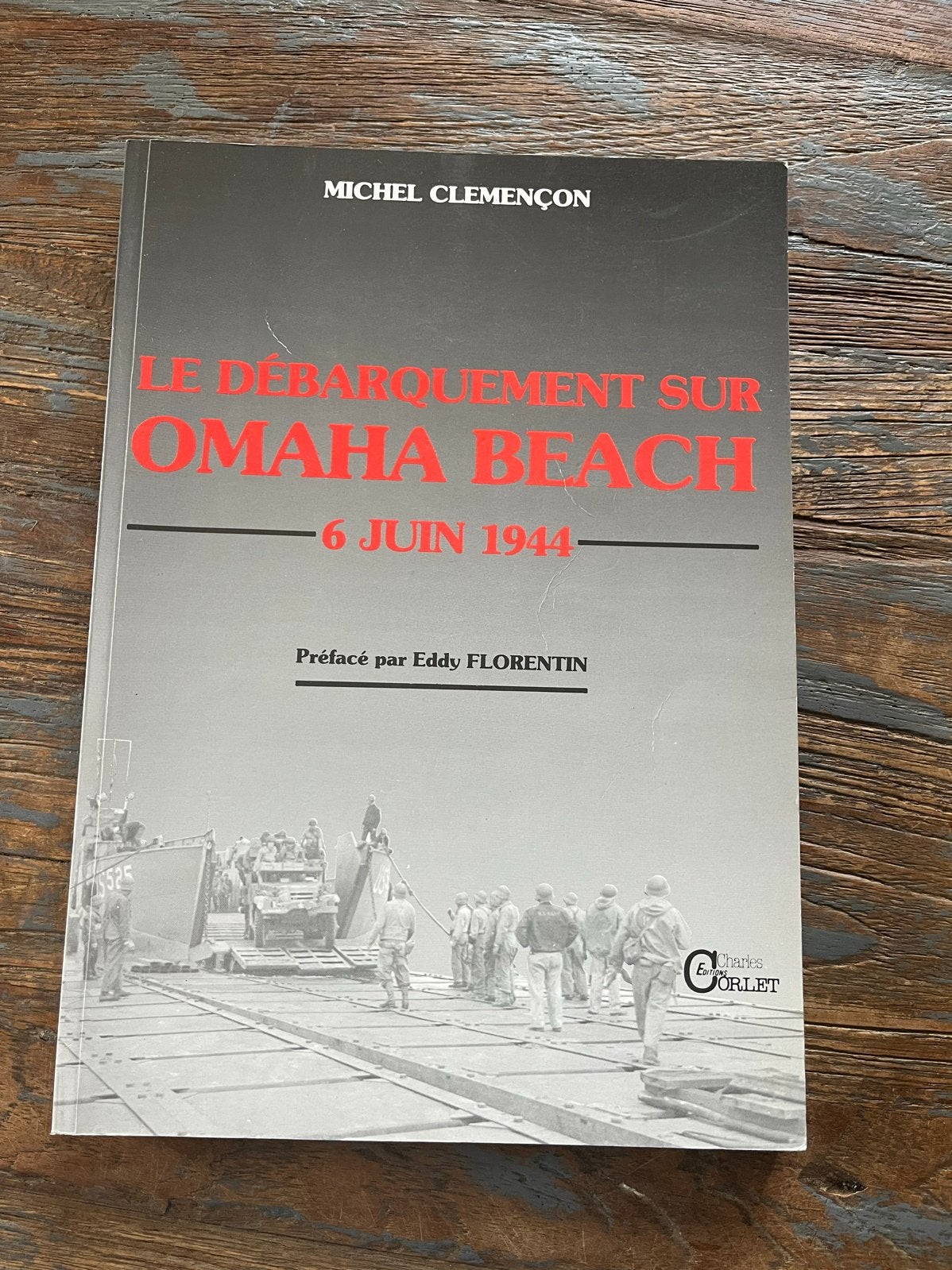 Le Débarquement sur Omaha Beach - 6 Juin 1944, Boeken, Ophalen of Verzenden, Tweede Wereldoorlog, Gelezen, Algemeen