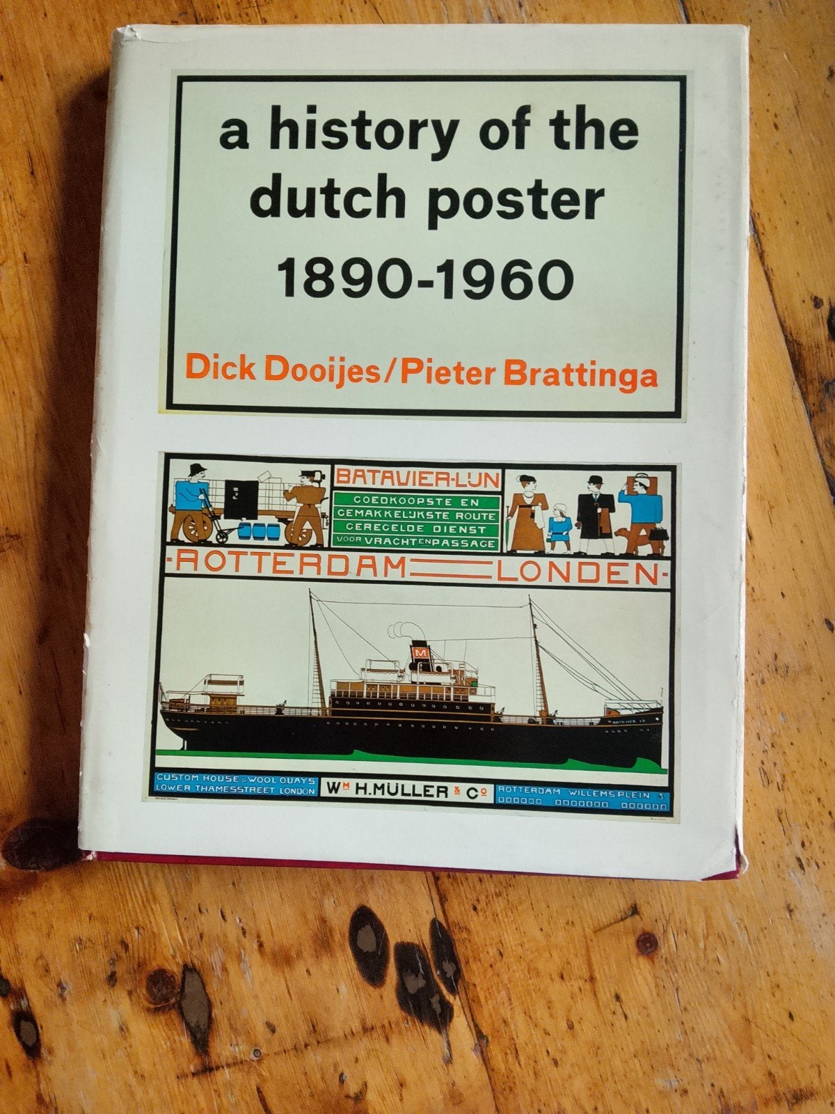 A History of the Dutch Poster 1890-1960 - Dick Dooijes, Ophalen of Verzenden, Gelezen, Overige onderwerpen, Dick Dooijes/Pieter Brattinga