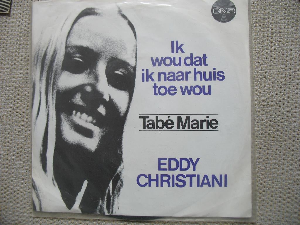 Eddy Christiani - Ik wou dat ik naar huis toe wou, Gebruikt, 7 inch, Single, Ophalen of Verzenden