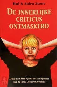 Hal Stone De innerlijke criticus ontmaskerd, Boeken, Ophalen of Verzenden, Zo goed als nieuw