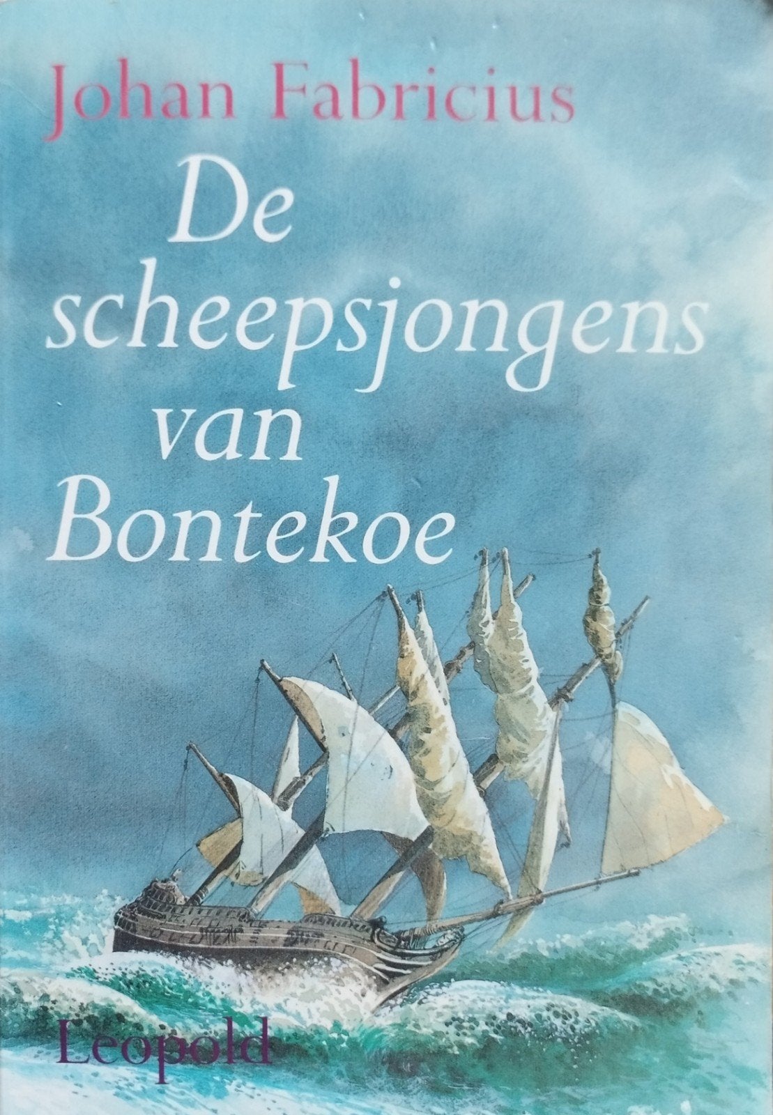 De scheepsjongens van Bontekoe - Johan Fabricius, Ophalen of Verzenden, Zo goed als nieuw, Johan Fabricius, Fictie algemeen