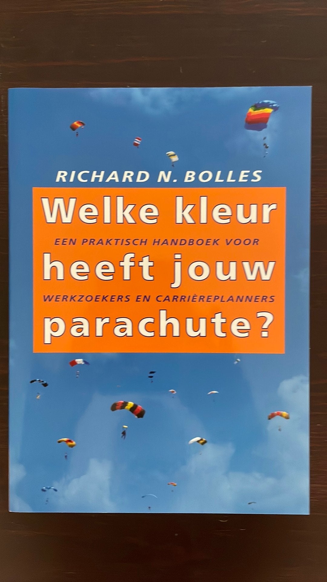 R.N. Bolles - Welke kleur heeft jouw parachute?, Niet van toepassing, Nieuw, Ophalen of Verzenden, R.N. Bolles