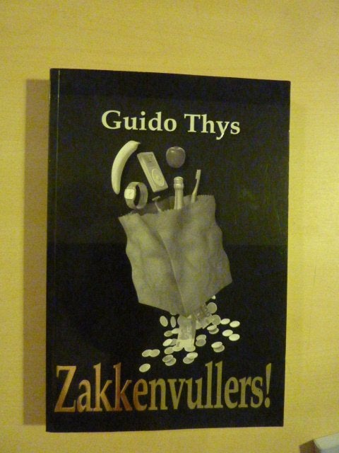 Guido Thys - Zakkenvullers, Ophalen of Verzenden, Zo goed als nieuw