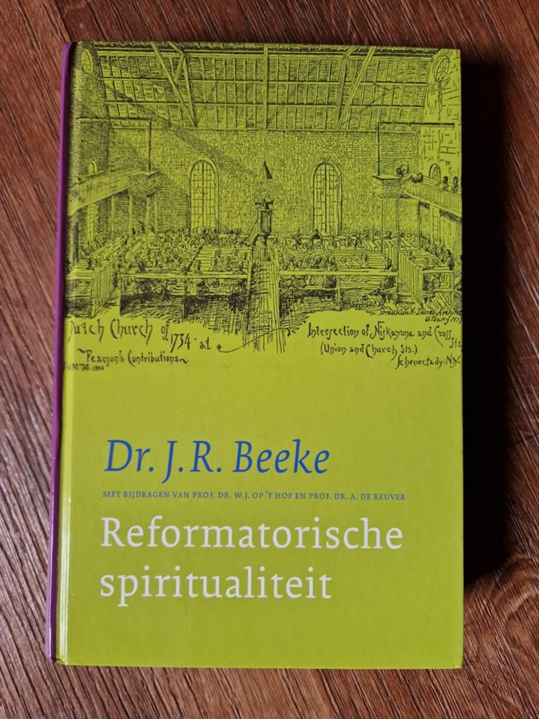 Dr. J.R. Beeke - Reformatorische spiritualiteit, Boeken, Ophalen of Verzenden