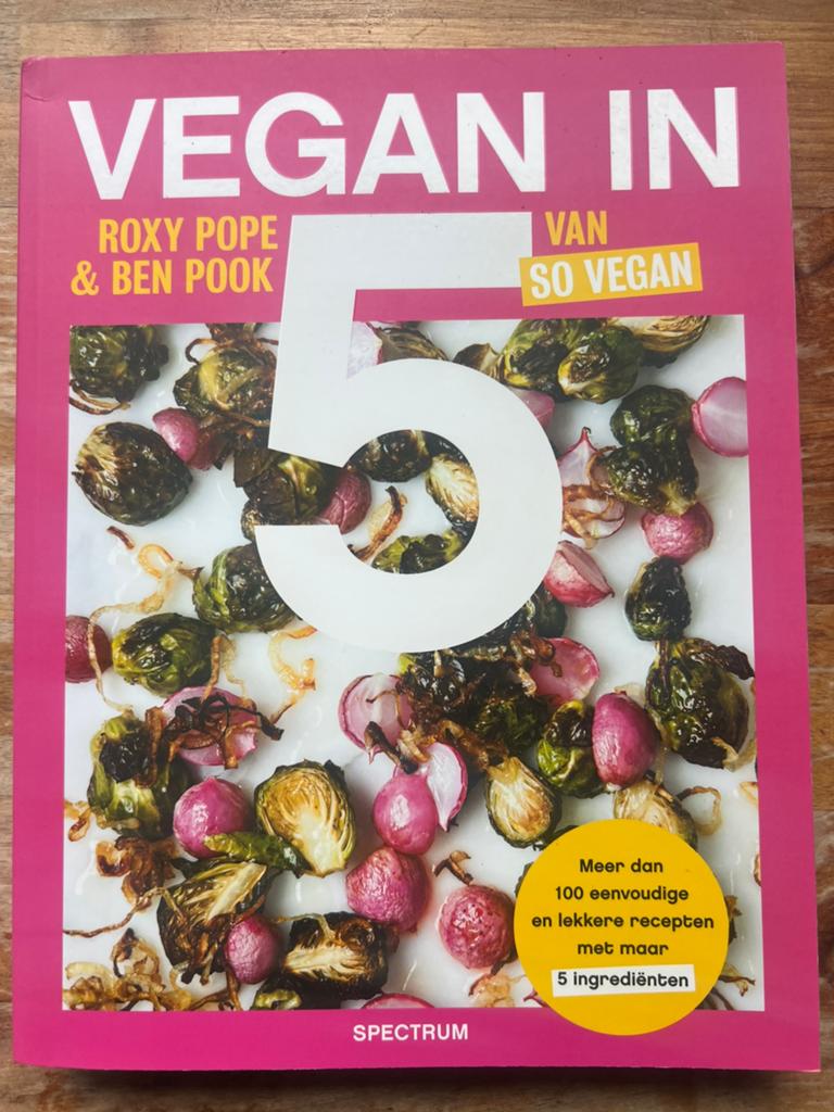 Vegan in 5 kookboek - Roxy Pope & Ben Pook, Ophalen of Verzenden, Zo goed als nieuw