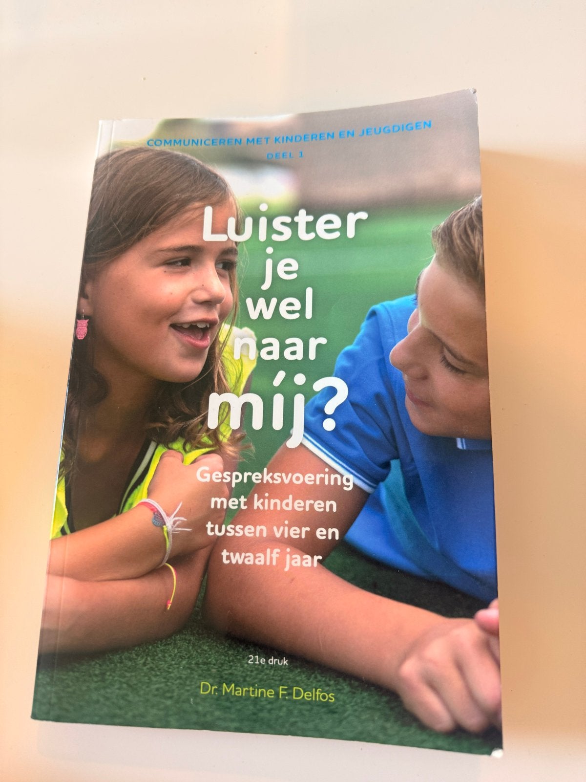 Luister je wel naar mij? Communiceren met kinderen, Boeken, Ophalen of Verzenden, Zo goed als nieuw, Opvoeding tot 6 jaar