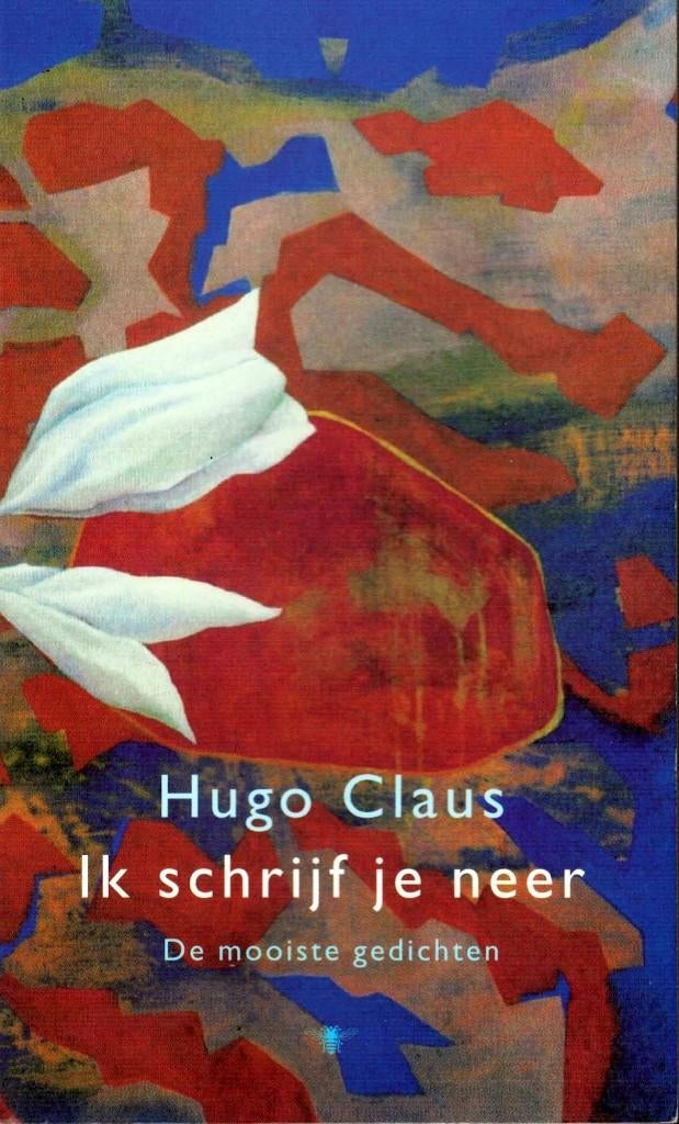 Hugo Claus, Ik schrijf je neer. de mooiste gedichten., Ophalen of Verzenden, Zo goed als nieuw