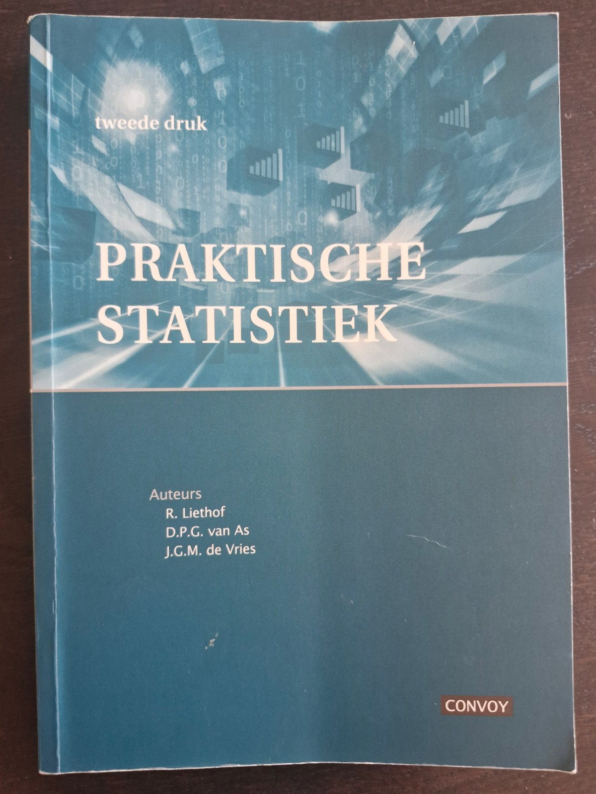 Praktische Statistiek - Tweede Druk (Conroy Uitgevers), R. Liethof, D.P.C. van As, J.G.M. de Vries, Zo goed als nieuw, Gamma, HBO
