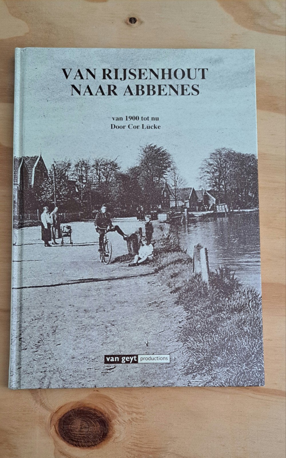Van Rijsenhout naar Abbenes - Cor Lücke, Ophalen, Zo goed als nieuw, Cor Lücke