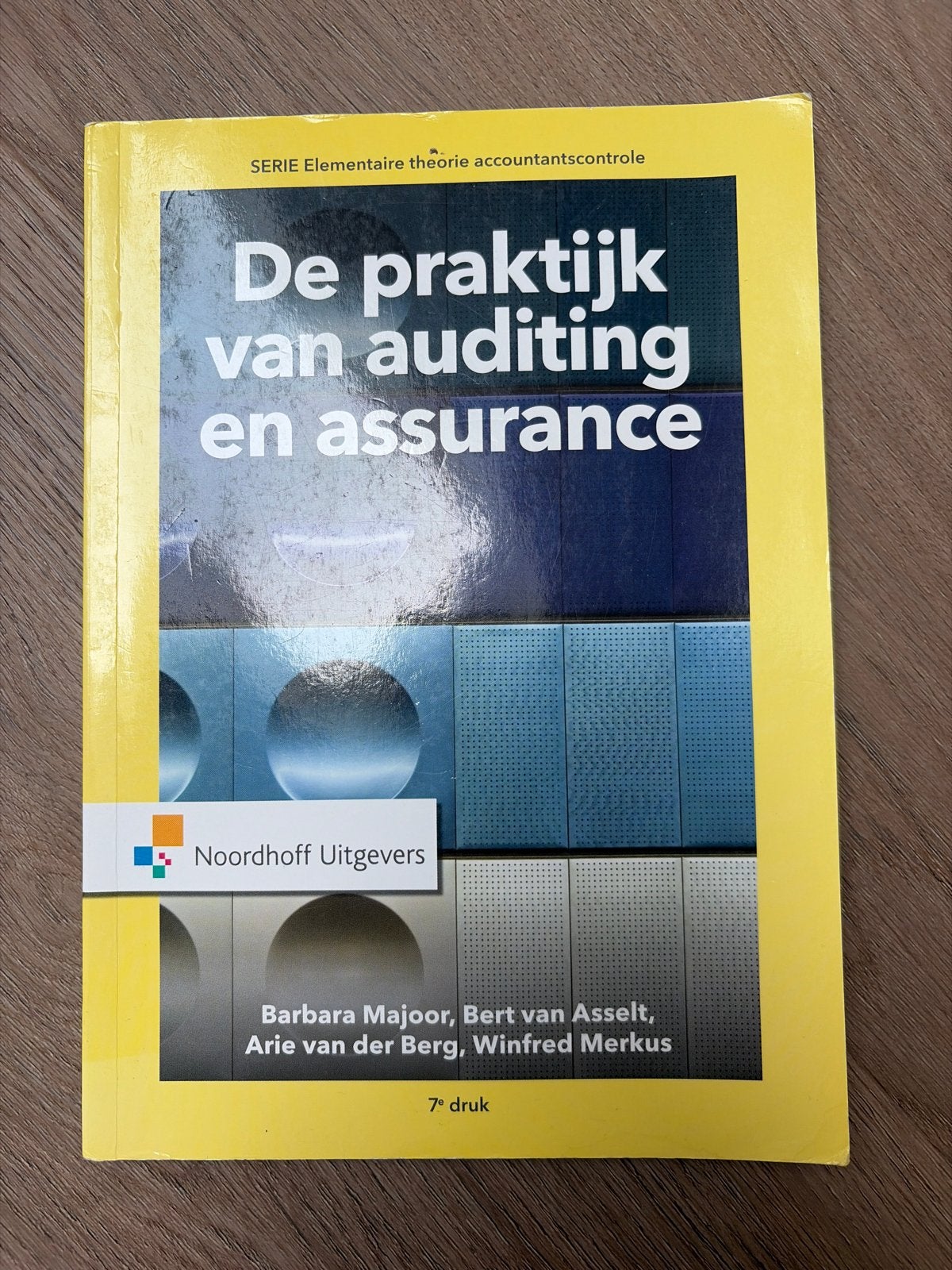 De praktijk van auditing en assurance - 7e druk, Boeken, Ophalen of Verzenden, Gamma, Zo goed als nieuw, HBO