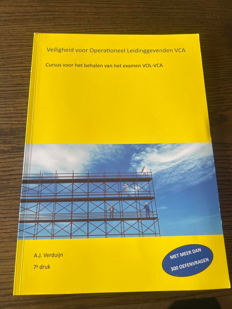 VCA VOL Cursusboek - Veiligheid Operationeel Leidinggevenden, Boeken, Studieboeken en Cursussen, Ophalen of Verzenden, Zo goed als nieuw