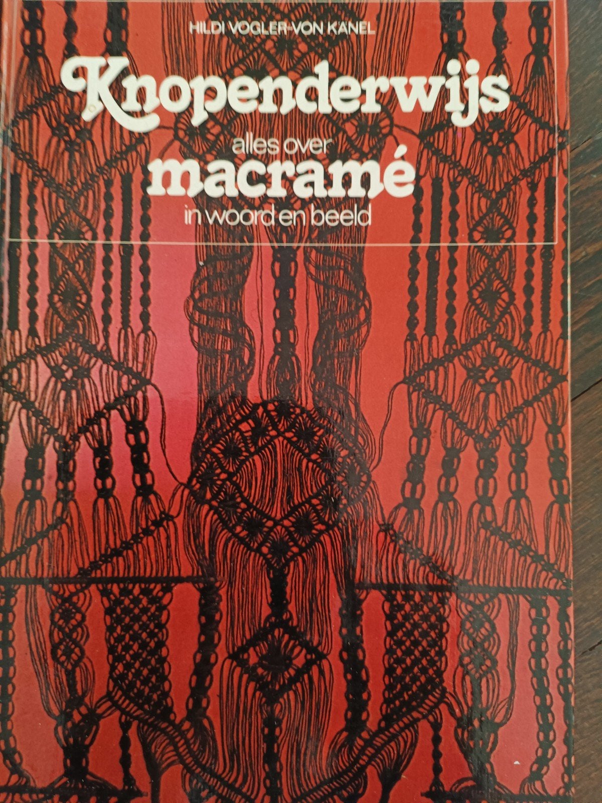 Knopenderwijs Alles over Macramé Hildi Vogler-Von Kanel, Ophalen of Verzenden, Zo goed als nieuw, Overige onderwerpen, Hildi Vogler-Von Kanel