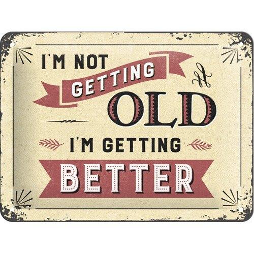 Not getting old getting better relief reclamebord van metaal, Info@deconoord.nl, Deco Noord, Nieuw, Ophalen of Verzenden