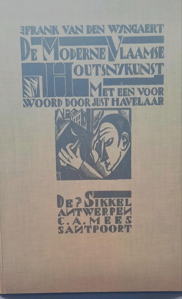De Moderne Vlaamse Houtsnijkunst van den Wijngaert 1927, Antiek en Kunst, Ophalen of Verzenden