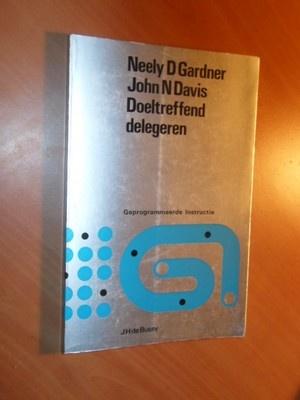 Doeltreffend delegeren. Gardner, Neely D., Boeken, Ophalen of Verzenden, Beta, Gelezen, HBO