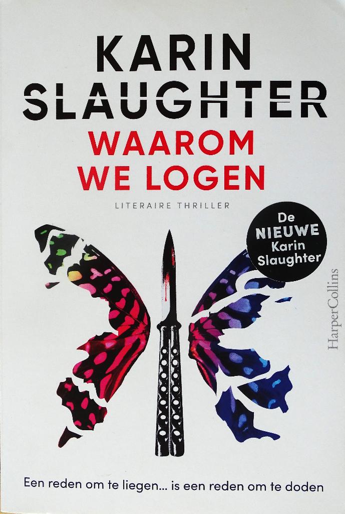 WAAROM WE LOGEN door KARIN SLAUGHTER - 4de BOEK GRATIS, Boeken, Thrillers, Nieuw, Ophalen of Verzenden, Karin Slaughter, Amerika