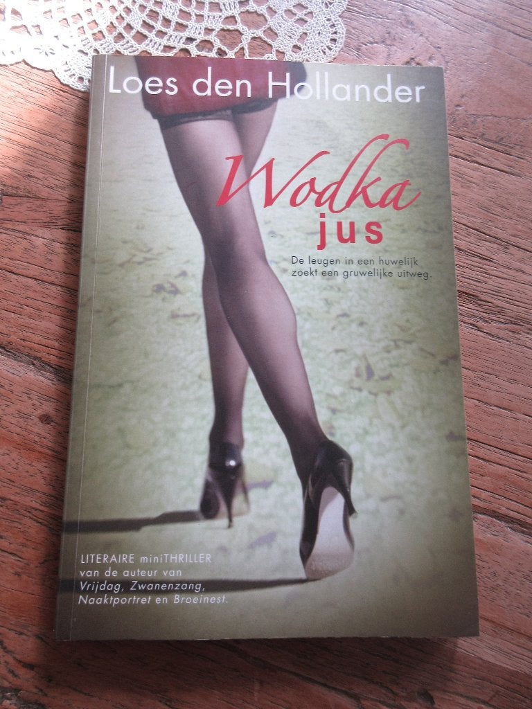 Wodka jus. Loes den Hollander, Ophalen of Verzenden, Zo goed als nieuw, Loes den Hollander