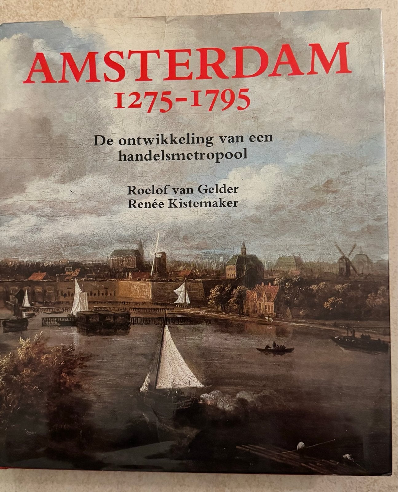 Amsterdam 1275-1795: Ontwikkeling van een handelsmetropool, Boeken, Ophalen of Verzenden, 17e en 18e eeuw, Zo goed als nieuw, Europa