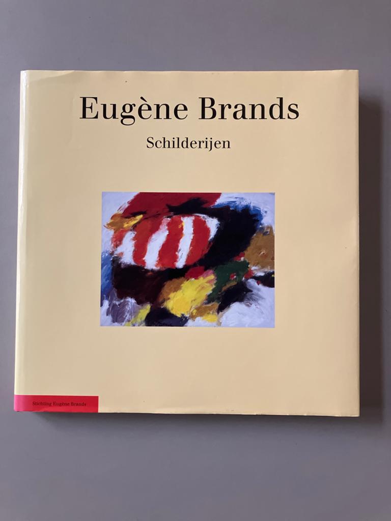 Eugène Brands Schilderijen - Kunstboek, Boeken, Ophalen of Verzenden, Zo goed als nieuw, Nederland