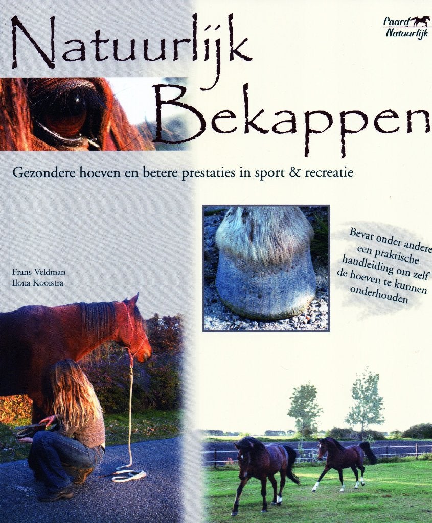 Natuurlijk Bekappen - F.H.M. Veldman / 9789080928510, Ophalen of Verzenden, Zo goed als nieuw, F.H.M. Veldman, Paarden of Pony's