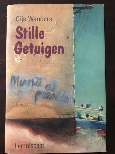 Gijs Wanders, Stille Getuigen Jeugdboek, Ophalen of Verzenden, Zo goed als nieuw, Gijs Wanders