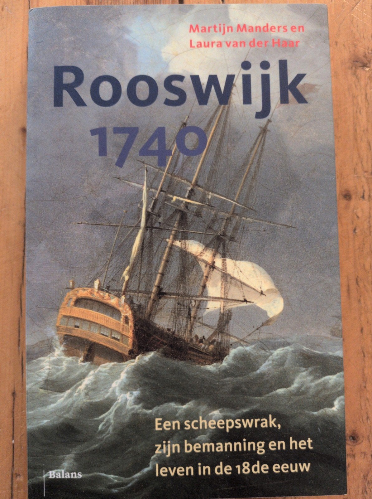 Rooswijk 1740: Een scheepswrak, zijn bemanning en het leven, Ophalen of Verzenden, Gelezen, Martijn Manders en Laura van der Haar