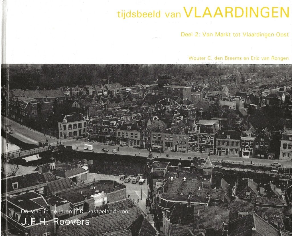 Tijdsbeeld van Vlaardingen - deel 2 en 4 - jaren 50 Roovers, Ophalen of Verzenden, Zo goed als nieuw, Breems/Van Rongen