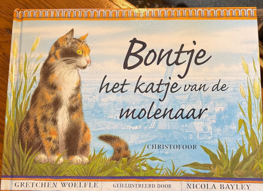 Bontje het katje van de molenaar - Prentenboek, Ophalen of Verzenden, Zo goed als nieuw, 3 tot 4 jaar