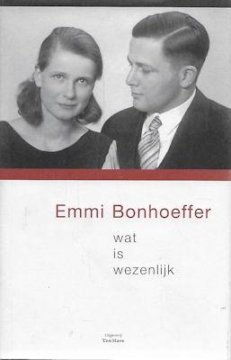 Emmi Bonhoeffer: Wat is wezenlijk, Ophalen of Verzenden, Zo goed als nieuw