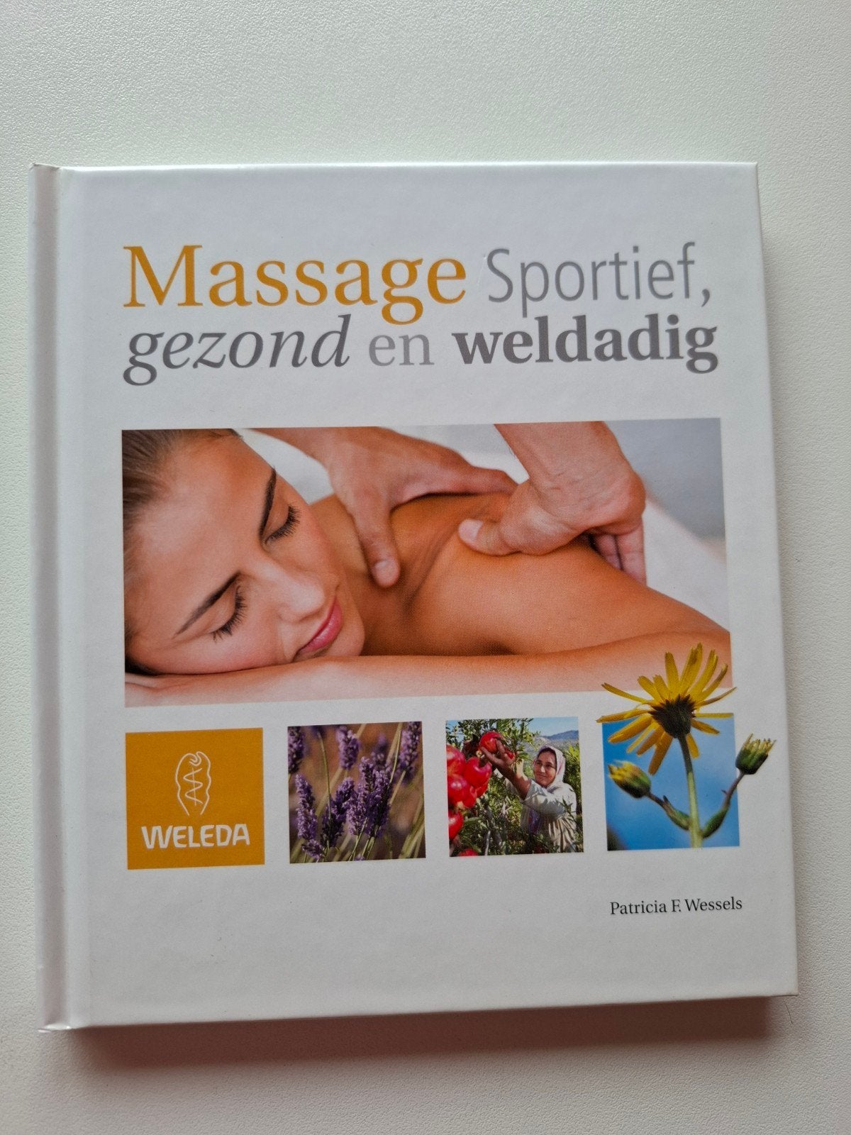 Massage: Sportief, gezond en weldadig - Weleda, Ophalen of Verzenden, Zo goed als nieuw, Gezondheid en Conditie, Patricia F. Wessels