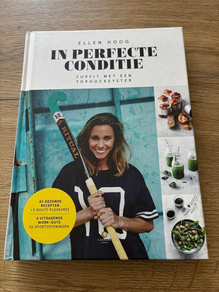 Ellen Hoog - In perfecte conditie, Ellen Hoog, Zo goed als nieuw, Gezond koken, Nederland en België