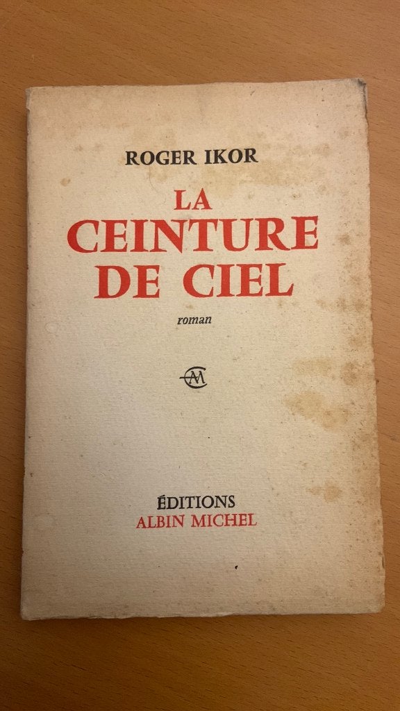 La ceinture de ciel - Roger Ikor, Ophalen of Verzenden