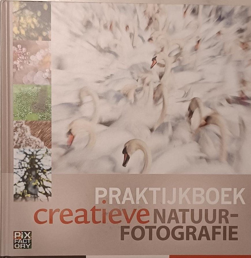 Praktijkboek Creatieve Natuurfotografie - Pixfactory, Onbekend, Fotografie algemeen, Ophalen of Verzenden, Zo goed als nieuw
