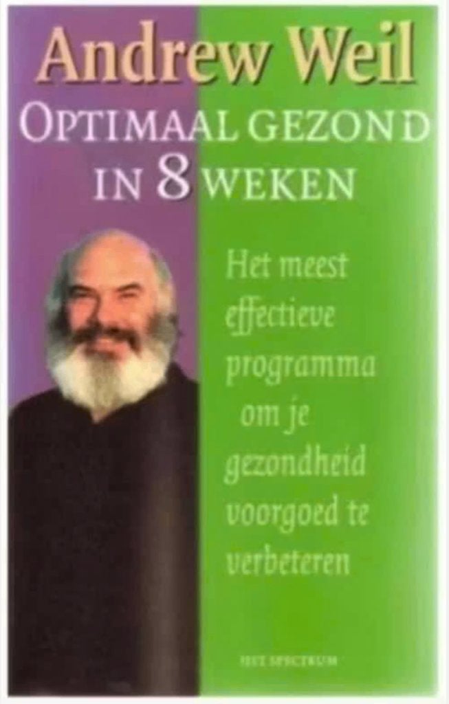 Optimaal gezond in 8 weken (Andrewe Weil), Ophalen of Verzenden, Zo goed als nieuw