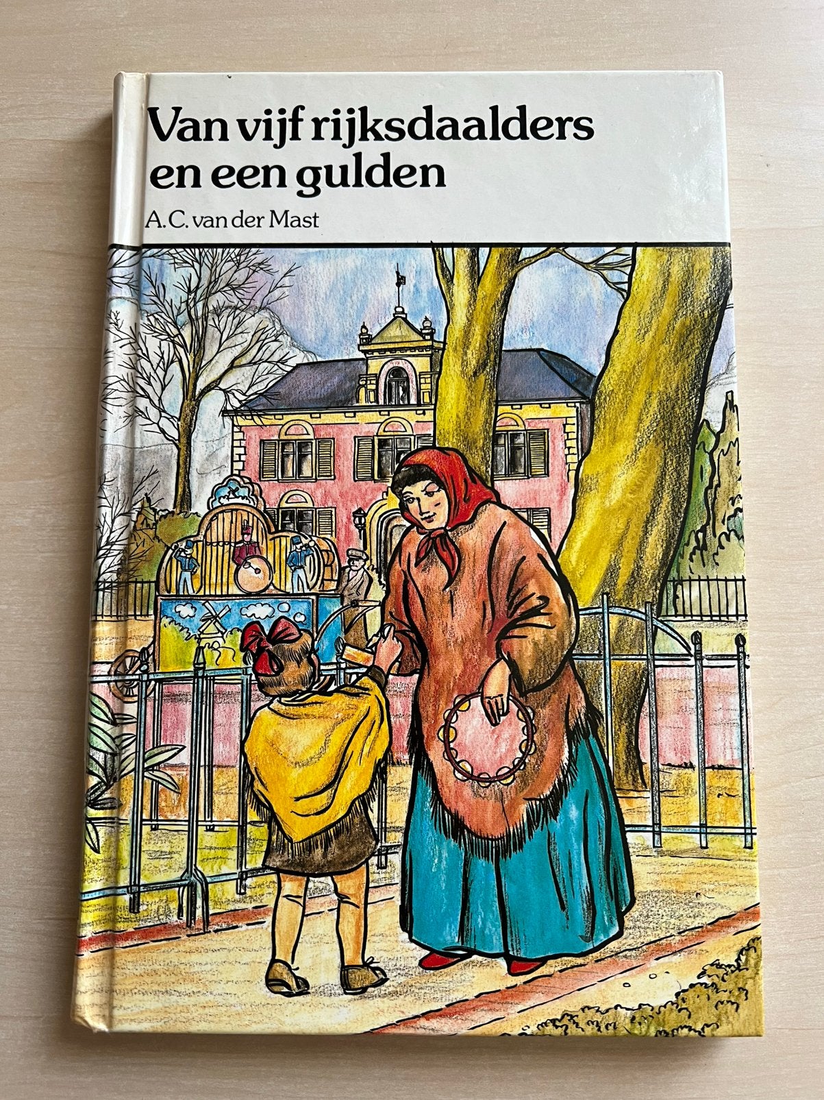Van vijf rijksdaalders en een gulden -A.C. Van der Mast, Boeken, Ophalen of Verzenden