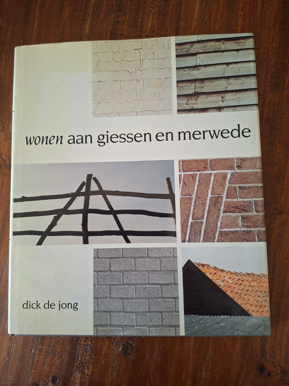 Wonen aan Giessen en Merwede - Dick de Jong, Ophalen of Verzenden, Gelezen, Dick de Jong, Interieur en Design