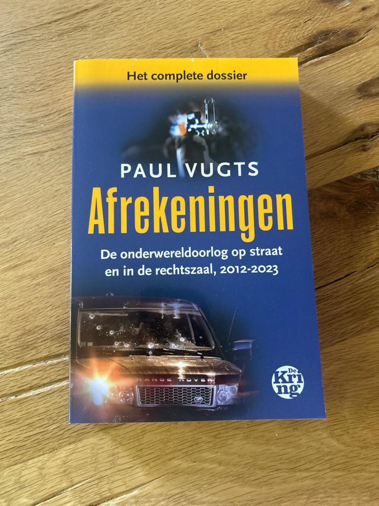 Afrekeningen: De onderwereldoorlog op straat en in de rechts, Boeken, Ophalen of Verzenden, Zo goed als nieuw