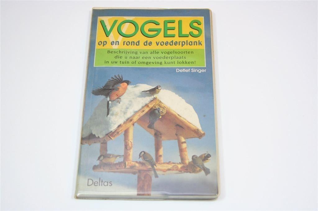 Vogels op en rond de Voederplank — Herkennen & Lokken, Ophalen of Verzenden, Gelezen, Vogels