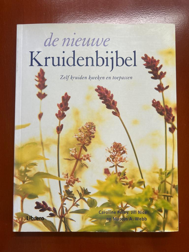 De Nieuwe Kruidenbijbel: Zelf kruiden kweken en toepassen, Boeken, Ophalen of Verzenden, Zo goed als nieuw, Overige onderwerpen