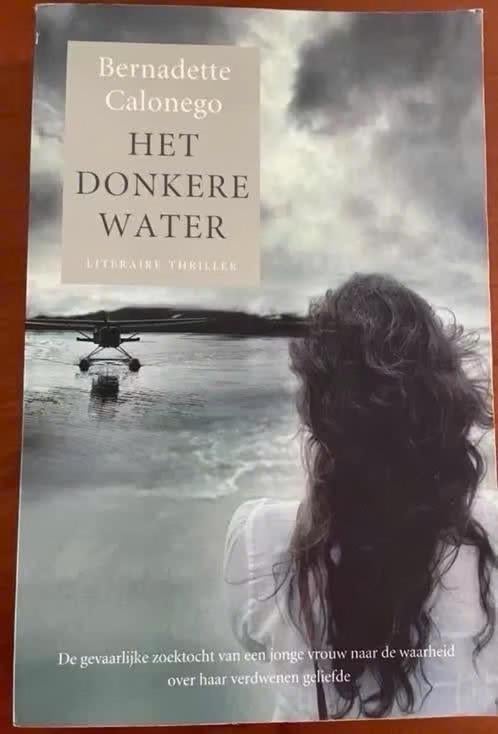 Het donkere water van Bernadette Calonego, Boeken, Romans, Gelezen, Verzenden
