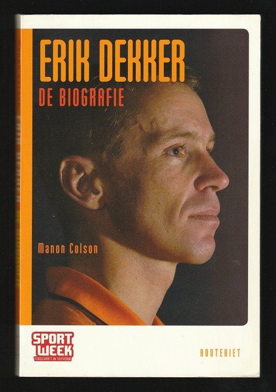 ERIK DEKKER, de biografie - door Manon Colson, Ophalen of Verzenden, Zo goed als nieuw, Lopen en Fietsen