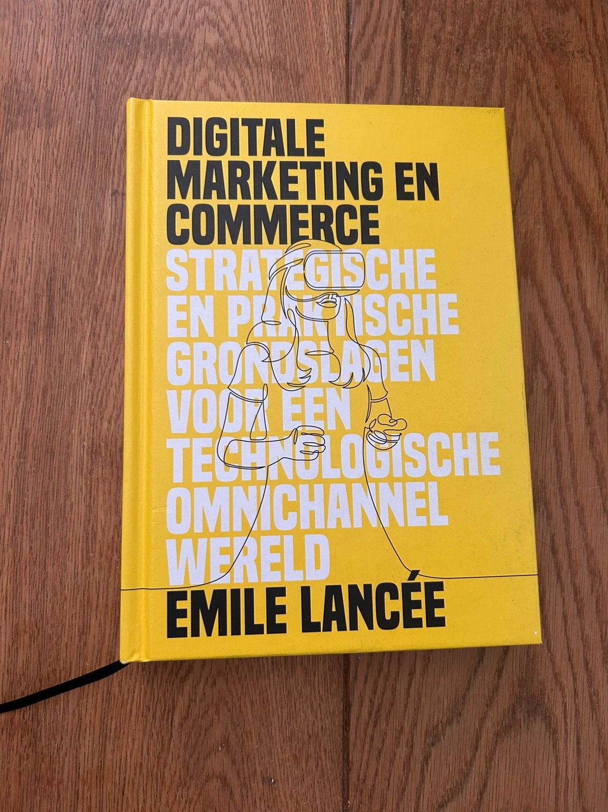 Digitale marketing en commerce Emile Lancée, Ophalen of Verzenden, Alpha, Zo goed als nieuw, WO