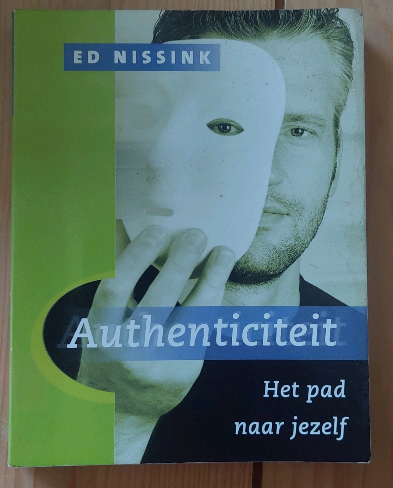 6. Authenticiteit: Het pad naar jezelf - Ed Nissink, Boeken, Ophalen of Verzenden, Gelezen, Overige onderwerpen, Ed Nissink