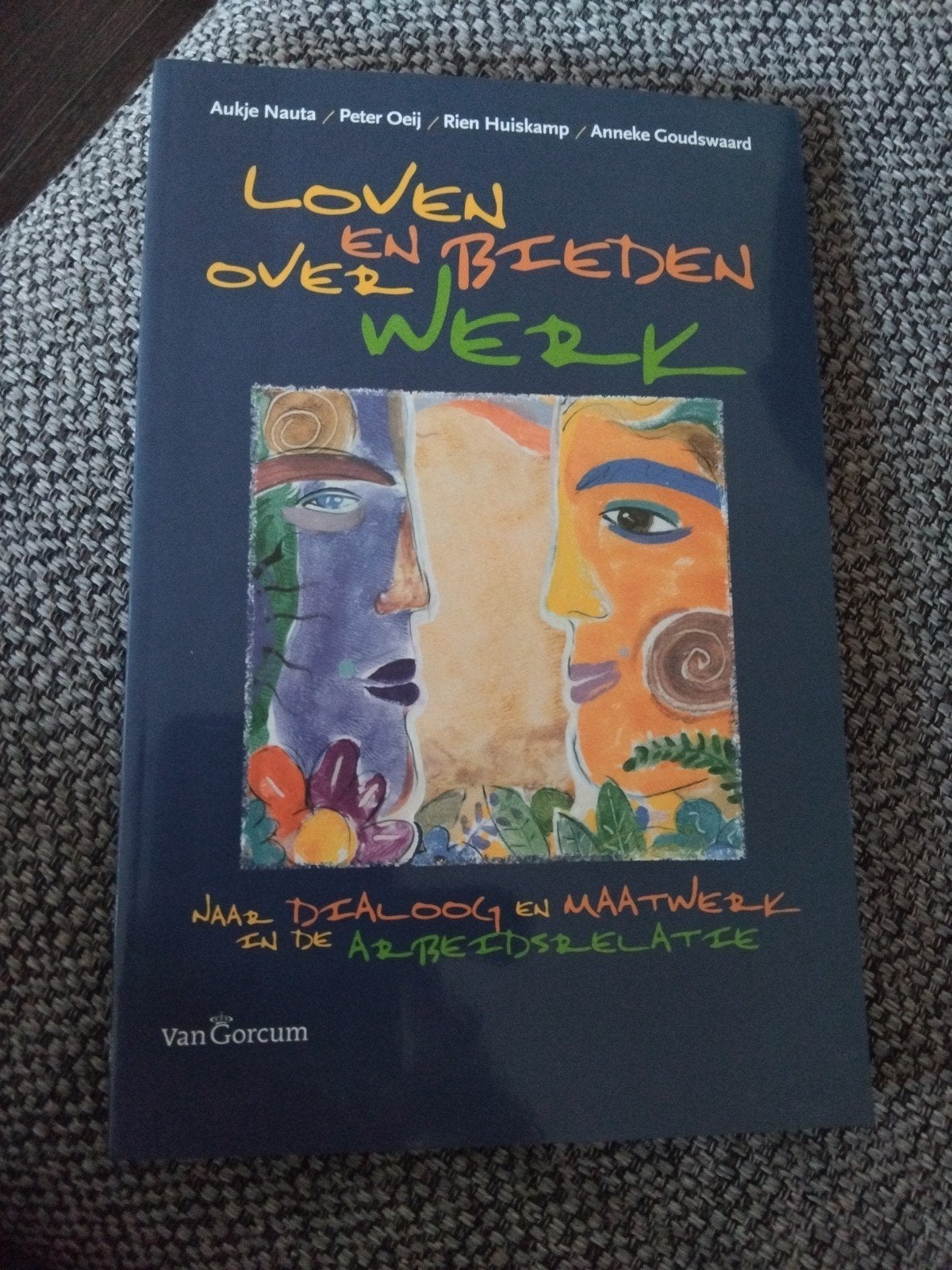 Loven en Bieden over Werk - Arbeidsrelatie, Boeken, Ophalen of Verzenden, Zo goed als nieuw, Personeel en Organisatie, Aukje Nauta, Peter Oeij, Rien Huiskamp, Anneke Goudswaard
