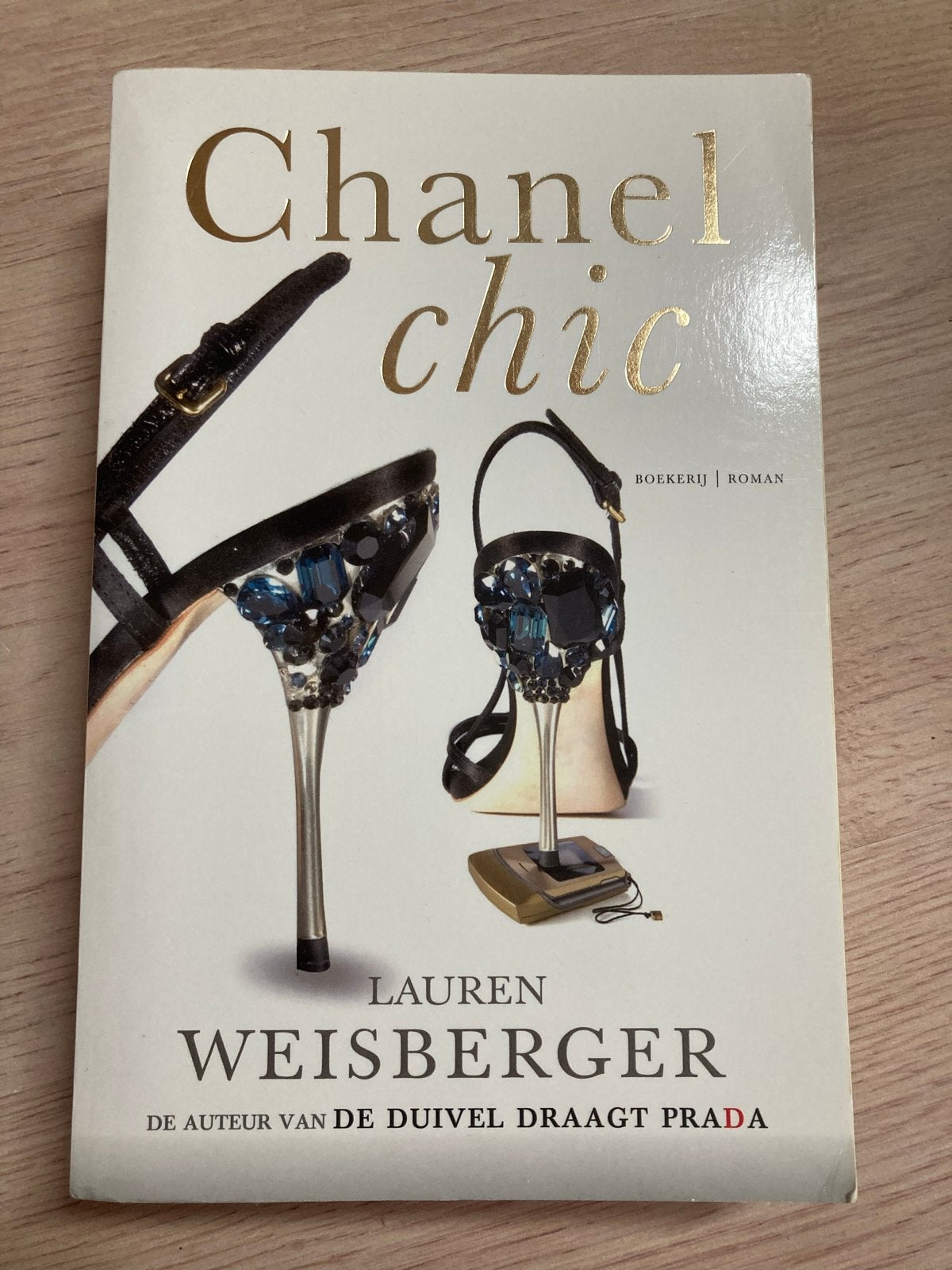 Chanel Chic - Lauren Weisberger (De Duivel Draagt Prada), Ophalen of Verzenden, Gelezen, Nederland